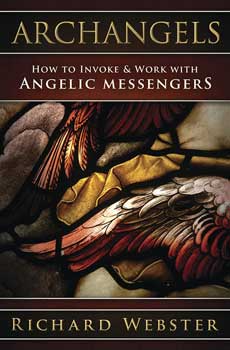 Archangels Invoke & Work with Angelic Messengers by Richard Webster| book