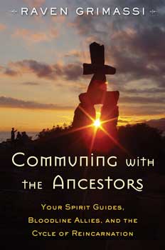 Communing with the Ancestors by Raven Grimassi| book