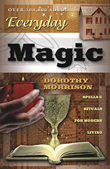 Everyday Magic by Dorothy Morrison| book