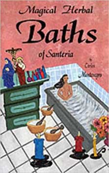 Magical Herbal Baths of Santeria by Carlos Montenegro| book