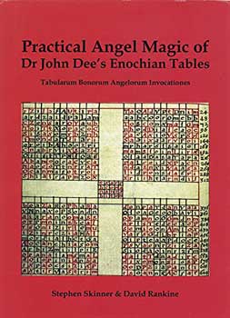 Practical Angel Magic of Dr John Dee's Enochian Tables (hc) by Skinner & Rankine