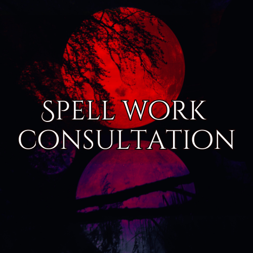 Spell Work- CONSULTATION or Update